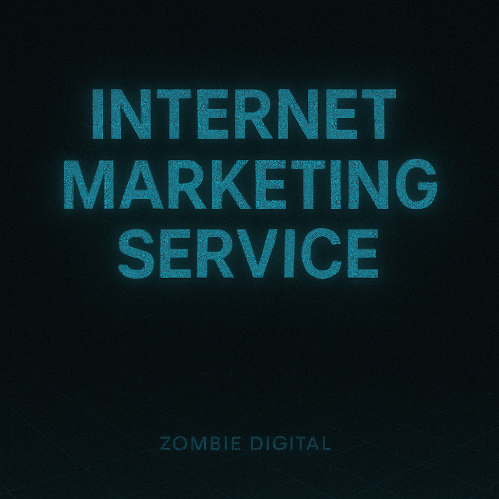 Neon-blue internet marketing service graphic with stacked glowing text “INTERNET MARKETING SERVICE” on a dark grid background, and “Zombie Digital” subtly displayed at the bottom.