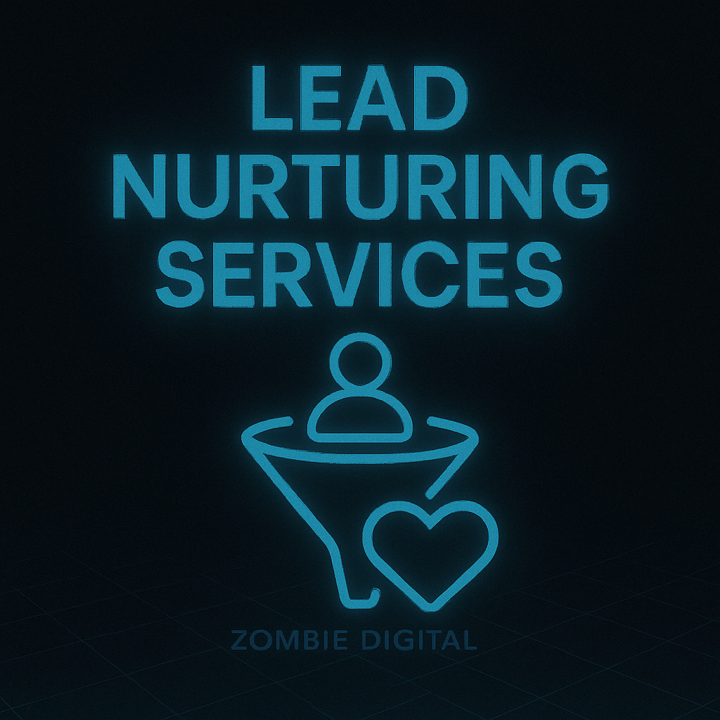 Neon-themed graphic for lead nurturing services featuring glowing icons of a funnel, user figure, and heart beneath the words “LEAD NURTURING SERVICES,” with “Zombie Digital” subtly shown at the bottom.